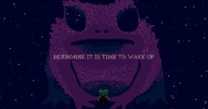 Mudborne frog propagation management received the release date in March on the World Day