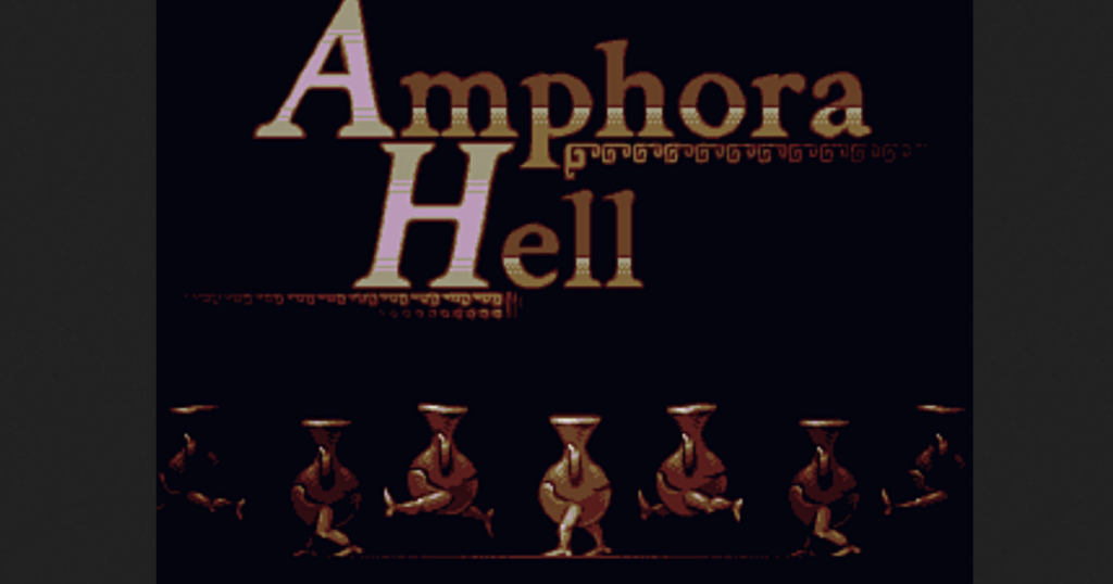 Amphora Hell is a silly small game of failure art that refuses to become rubbish
