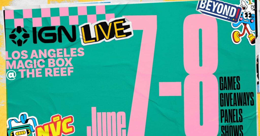 Ign Live will return from June 7 to 8 and tickets are currently sold